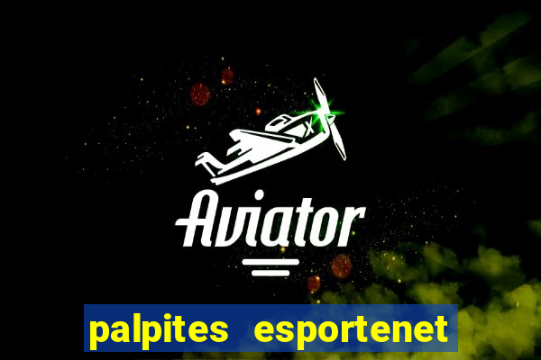 palpites esportenet jogos de hoje